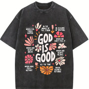 God Is Good All the Time Christian with Floral& Faith Vintage Washed T-Shirt in Black