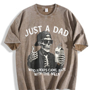 Just a Dad Who Came Back with the Milk Skeleton Fatherhood Vintage Washed T-Shirt in Brown