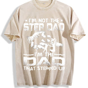 I'm Not the Stepdad Vintage Washed T-Shirt in Beige