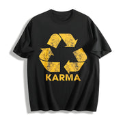Karma Recycler Motivational Positivity Universe Novelty Cotton T-Shirt in Black