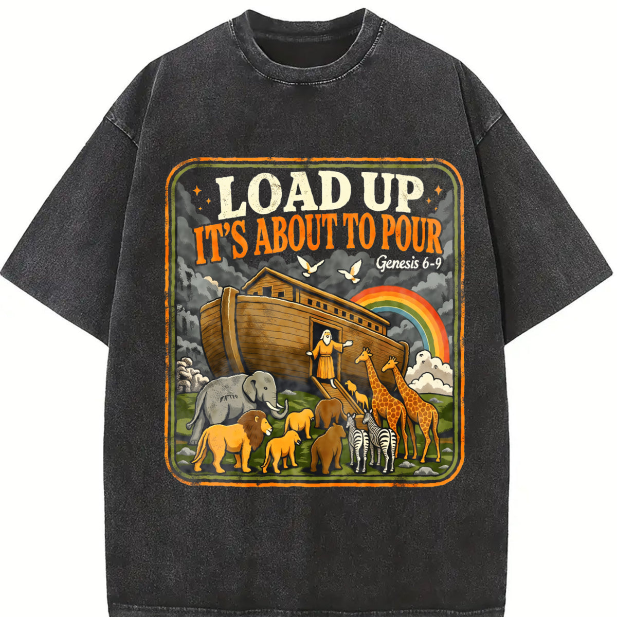 Load Up Its About to Pour Noah's Ark Christian Bible Vintage Washed T-Shirt in Black