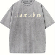 I Have Rabies Vintage Washed T-Shirt in Gray