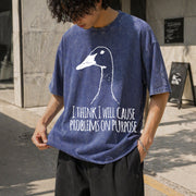 I Will Cause Problems on Purpose Vintage Washed T-Shirt in Blue