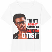 Ain't Nobody Coming to See You Otis Cotton T-Shirt in White