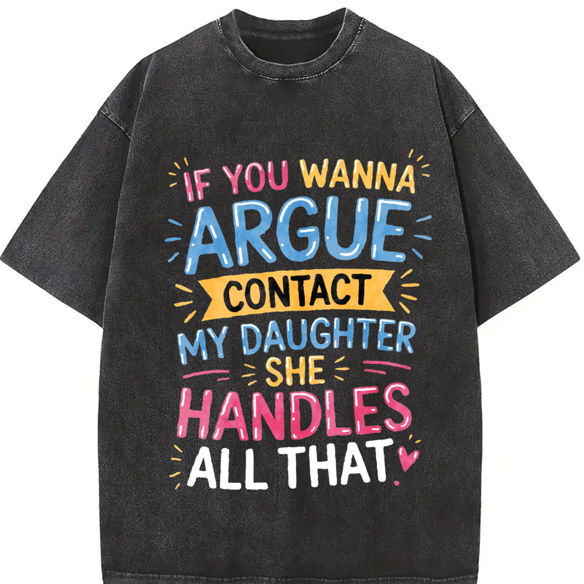 For Any Disputes Vintage Washed T-Shirt in Black