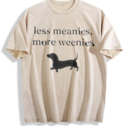 Less Meanies More Weenies Vintage Washed T-Shirt in Beige