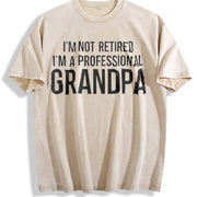 For Grandpa I'm Not Retired I'm a Professional Grandpa Vintage Washed T-Shirt in Beige
