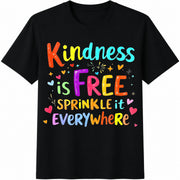 Kindness Is Free Sprinkle It Everywhere Cotton T-Shirt in Black