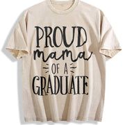 Mom Graduation Proud Mama of a Graduate Graduation Proud Vintage Washed T-Shirt in Beige