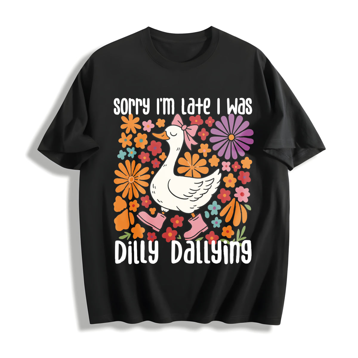Goose Sorry I'm Late I Was Dilly Dallying Cotton T-Shirt in Black