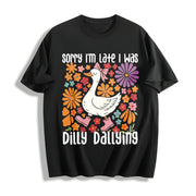 Goose Sorry I'm Late I Was Dilly Dallying Cotton T-Shirt in Black