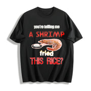Shrimp Fried Rice Meme Cotton T-Shirt in Black