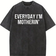 Everyday I'm Motherin' Vintage Washed T-Shirt in Black