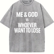 Black with Me and God Vs Whoever Wants to Lose Vintage Washed T-Shirt in Gray