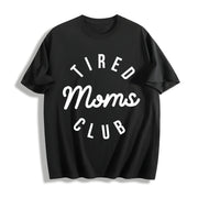 Tired Moms Club Mom Life Cotton T-Shirt in Black