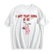 I Got That Dawg in Me Custom Womensweater Cotton T-Shirt in White