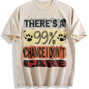 There's a 99 Percent Chance I Don't Care Vintage Washed T-Shirt in Beige