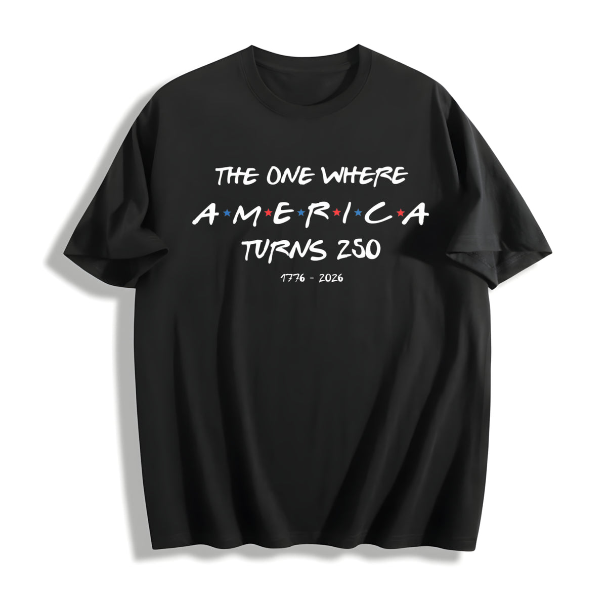 The One Where America Turns 250 Years Cotton T-Shirt in Black