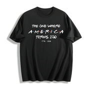 The One Where America Turns 250 Years Cotton T-Shirt in Black