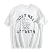 Smoke Meat Not Meth Cotton T-Shirt in White