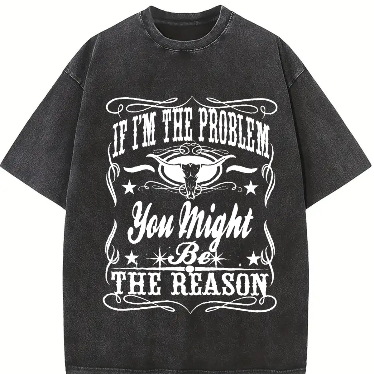 If I'm the Problem You Might Be the Reason Bull Skull vintage washed oversized T-shirt in Black