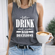 Let's Drink and Make Bad Decisions Crew-neck Sleeveless Women's Color Cotton Tank Top in Gray