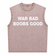 War Bad Boobs Good Black Vintage Washed Tank Top in Brown