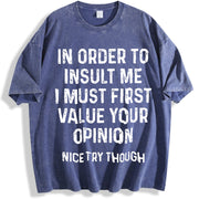 In Order To Insult Me I Must First Value Your Opinion vintage washed oversized T-shirt in Blue