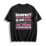 Suspect Claims She Listens and Doesnt Judge Cotton T-Shirt in Black