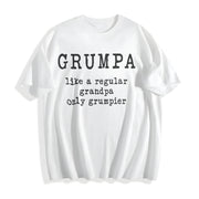 Grumpa Like Regular Grandpa Only Grumpier Grandfather Cotton T-Shirt in White