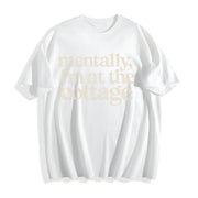 Mentally I'm at the Cottage Cotton T-Shirt in White