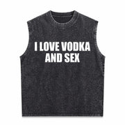 I Love Vodka and Sex Heavy Y2K Iconic Meme Club Party Bar Vintage Washed Tank Top in Black