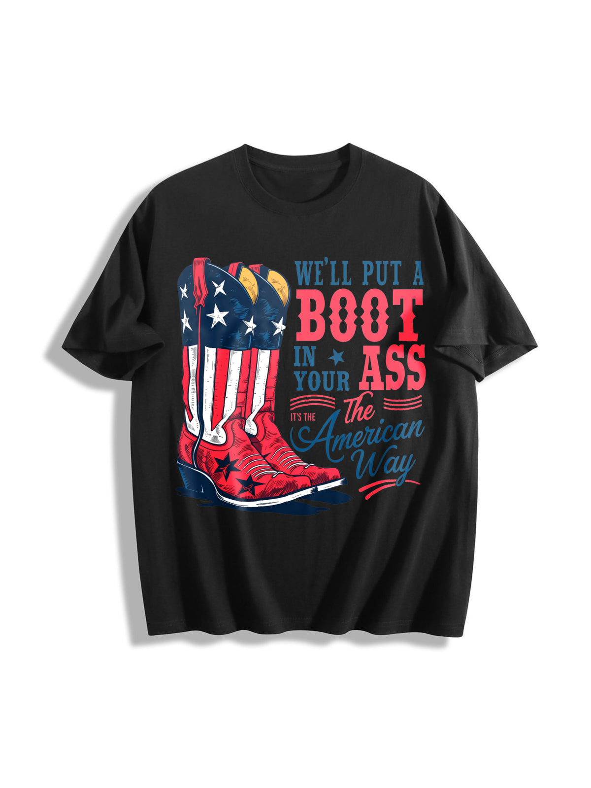 We'll Put a Boot in Your Ass - Toby Keith USA Cotton T-Shirt in Black
