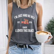 I’m Just Mad as Hell Est. 1776 Cause I Loved This Place Women's Color Cotton Tank Top in Gray