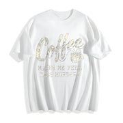 Coffee Murdery and More Sarcastic for Ladies with Sass Cotton T-Shirt in White