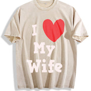 I Love My Wife Vintage Washed T-Shirt in Beige