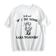 Lollygaggin Silly Cotton T-Shirt in White