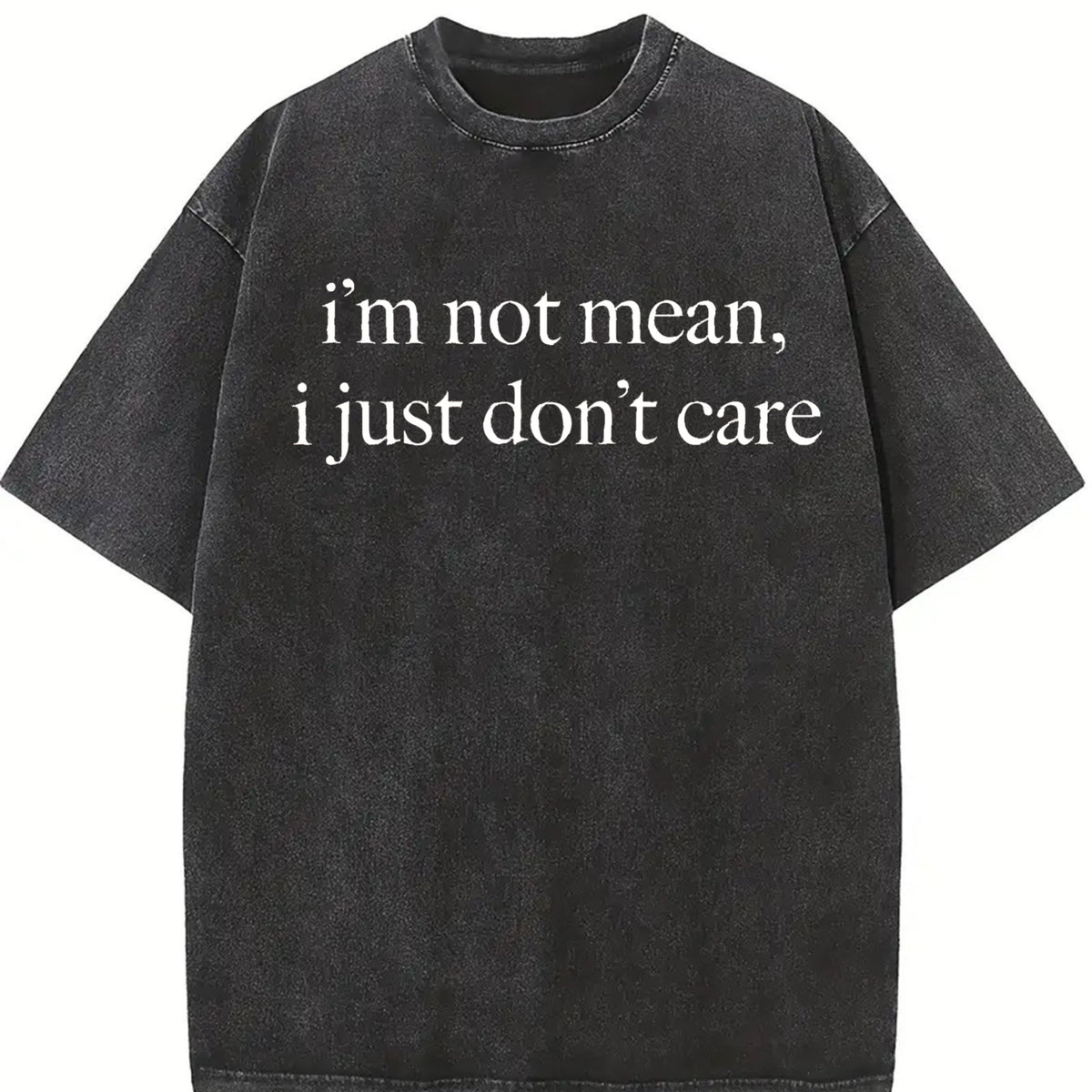 I'm Not Mean I Just Don't Care Vintage Washed T-Shirt in Black