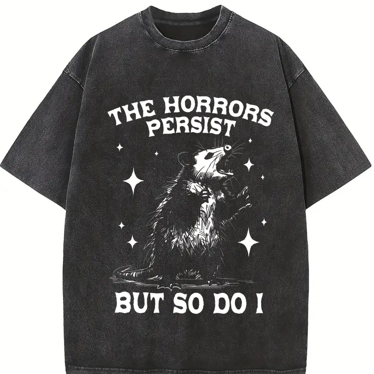 The Horrors Persist but So Do I Vintage Washed T-Shirt in Black