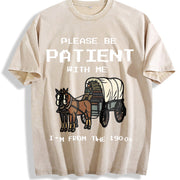 Please Be Patient With Me I'm From The 1900s 1900s vintage washed oversized T-shirt in Beige