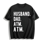 Husband Dad ATM Cotton T-Shirt in Black