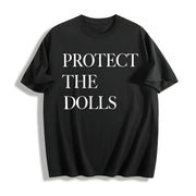 Protect the Dolls Feminist Cotton T-Shirt in Black