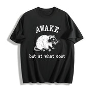 Awake at What Cost Cotton T-Shirt in Black