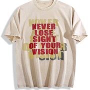 Never Lose Sight of Your Vision Vintage Washed T-Shirt in Beige