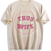 Thug Wife Vintage Washed T-Shirt in Beige