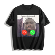 Premium Daquavious Pork Is Calling John Pork Meme Joke Cotton T-Shirt in Black