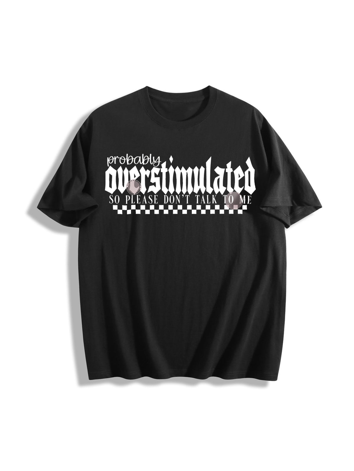 Probably Overstimulated Cotton T-Shirt in Black