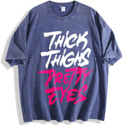 [ ] Bold Thick Thighs Pretty Eyes For Confident . vintage washed oversized T-shirt in Blue