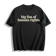 Big Fan of Human Rights Minimalist No Human Is Illegal Cotton T-Shirt in Black