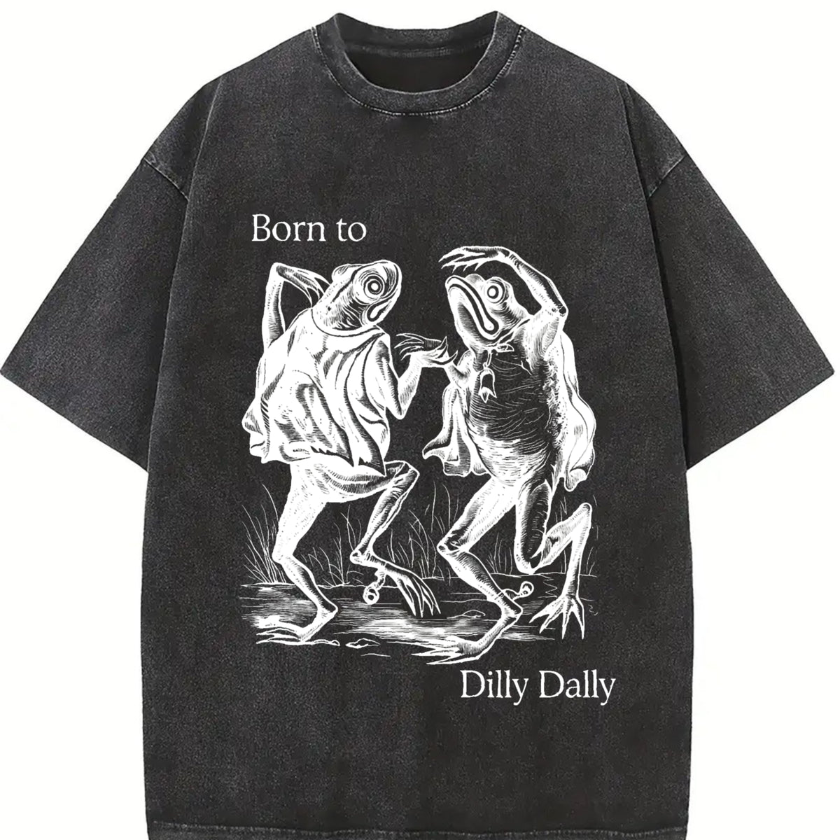 Born to Dilly Dally Frog Vintage Washed T-Shirt in Black